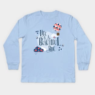 Life is a beautiful ride Kids Long Sleeve T-Shirt